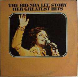Brenda Lee : The Brenda Lee Story, Her Greatest Hits